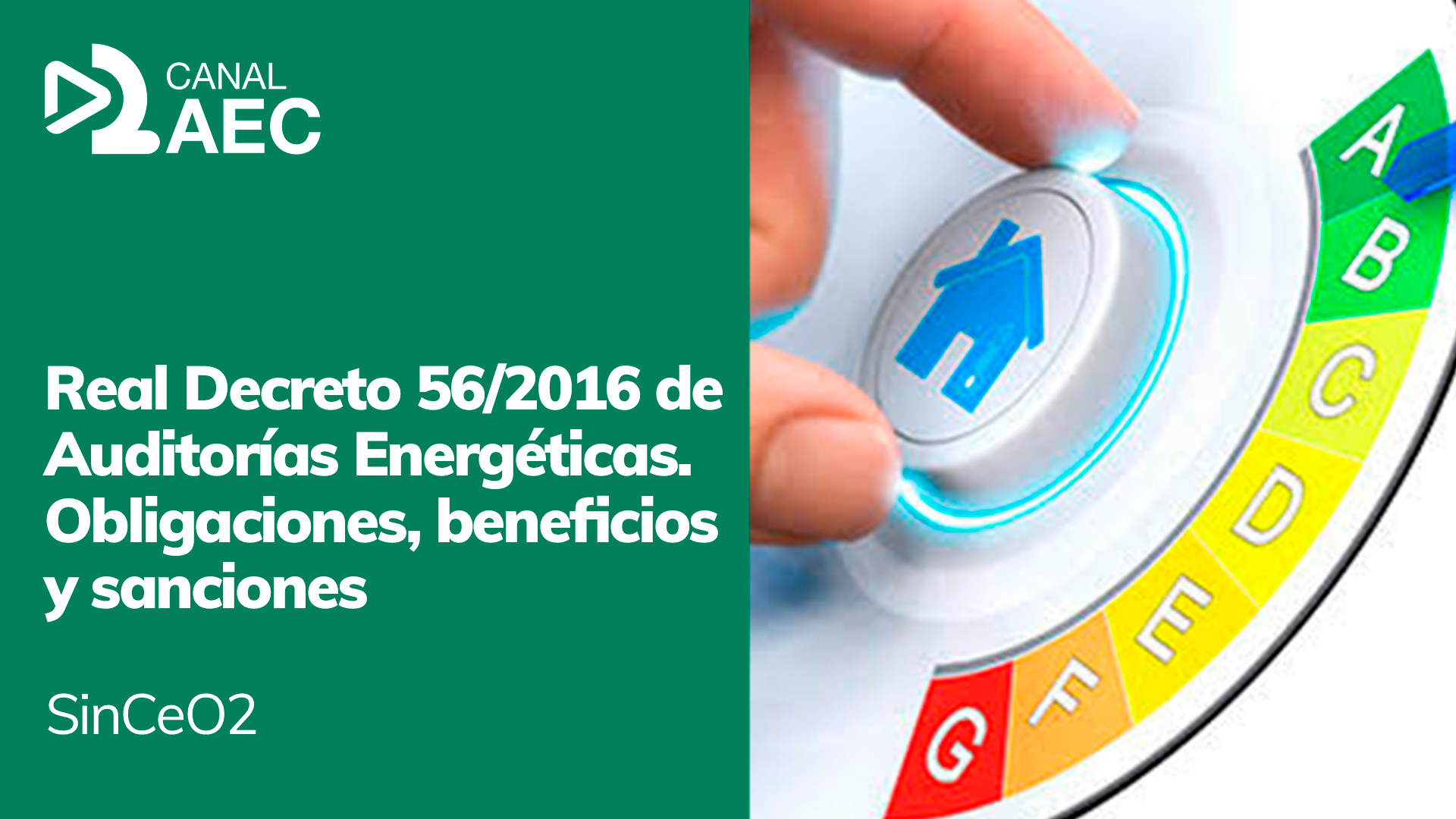 Real Decreto 56/2016 de Auditorías Energéticas. Obligaciones, beneficios y sanciones
