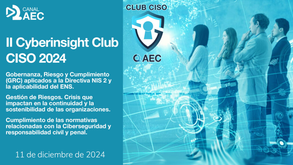 El Club del CISO de la AEC organizó el 11 de diciembre de 2024 el II CyberInsight del año. En este encuentro participaron un panel de ponentes de primer nivel parar tratar temas de especial interés y actualidad. 